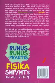 Check spelling or type a new query. Buku Rumus Rumus Praktis Fisika Smp Mts Kelas 7 8 9 Bukukita