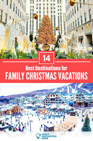 14 Best Christmas Vacations For Families 2020 You Ll Love
