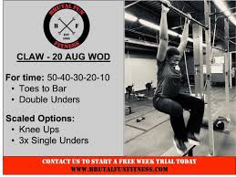 Claw 20 Aug Wod The Photo Follow Us Comment Below Brutalfunfitness Crossfit Fitness Workout Crossfit Motivation Gym Life Fitness Motivation