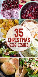 Have yourself a merry little feast this year. 35 Side Dishes For Christmas Dinner Yellow Bliss Road Christmas Side Dishes Christmas Food Dinner Christmas Cooking