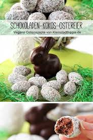 Schokoladen Kokos Ostereier Vegane Rezepte Fur Ostern Ostern Rezepte Vegane Rezepte Vegane