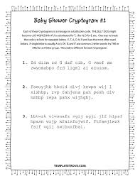 A cryptoquote or cryptogram is a puzzle game that consists of short pieces of encrypted text. Printable Baby Shower Cryptogram Puzzles