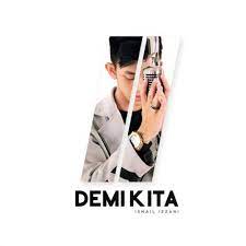 Anda bisa membeli lagu ini lewat media digital seperti itunes, joox, langit musik, spotify, deezer dan media pembelian musik lainnya. Ismail Izzani Demi Kita Lyrics Musixmatch
