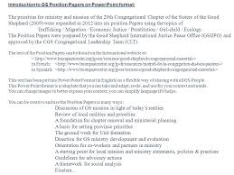 A position statement is a permanent record of a party's position, ever present throughout the mediation. Introduction To Gs Position Papers On Power Point Format The Priorities For Ministry And Mission Of The 29th Congregational Chapter Of The Sisters Of Ppt Download