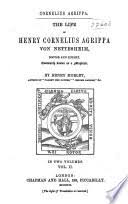 A unique archive of materials dating from the. Cornelius Agrippa The Life Of Henry Cornelius Agrippa Von Nettesheim Henry Morley Google Books