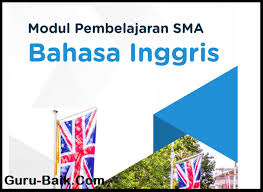 Jika informasi ini bermanfaat, silahkan share kepada teman, kerabat atau keluarga yang memerlukan. E Modul Bahasa Inggris Kelas 11 Sma Tahun 2021 2022 Guru Baik
