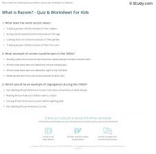 Click the question mark found beside each question for the answer. What Is Racism Quiz Worksheet For Kids Study Com