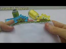 Cok Sik Kalem Oyasi Modeli Tig Oyalari 2019 2020 Ceyizlik Oya Ornek Youtube Oya Ornekleri Oya Tig Desenleri
