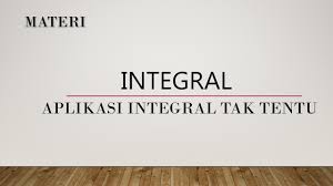 Untuk menentukan posisi, kecepatan, dan percepatan suatu benda Integral Aplikasi Integral Tak Tentu Youtube