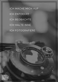 Wege Der Fotografie Ich Mache Mich Auf Ich Entdecke Ich Beobachte Ich Halte Inne Ich Fotografiere Zitat Fotografie Zitat Fotografie Fotografie Spruche
