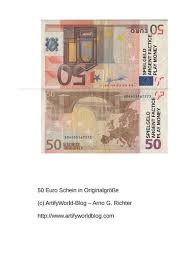 Ausgegeben werden die neuen scheine von der europäischen zentralbank (ezb). 50 Euro Schein Zum Ausdrucken 50 Euro Schein In Din A 4 Ausdrucken