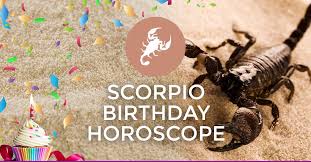 Birthday Today Horoscope Year Ahead Hey Scorpio Click Now To Get Your Birthday Horoscope And Learn More About The Exciting Possibilities Of Your Yea Birthday Horoscope Scorpio Birthday Horoscope