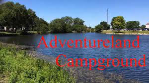 Campground At Adventureland Youtube