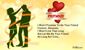 Anyone can celebrate promise day by making a heartfelt promise to their close friend, family, or partner. Happy Promise Day 2016 Wishes Best Quotes Sms Facebook Status Whatsapp Messages To Send Happy Promise Day Greetings India Com