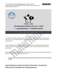 Soal bahasa indonesia kelas 9 by azzahra rahmah. Soal Uas Bahasa Indonesia Kelas 11 Semes