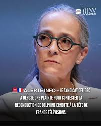 𝗔𝗟𝗘𝗥𝗧𝗘 𝗜𝗡𝗙𝗢 — Le syndicat CFE-CGC a déposé une PLAINTE pour  CONTESTER la reconduction de Delphine Ernotte à la tête de France  Télévisions. Son secrétaire général, Jean-Jacques Cordival, dénonce de  graves IRRÉGULARITÉS