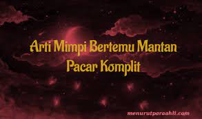 Mimpi mantan kekasih lama tak bertemu artinya seseorang yang pernah jadi bagian hidup kamu sedang memikirkan kamu, maupun dia memiliki rasa berasalah karena keputusannya dulu menganggap kam adalah cinta terbaik baginya. Mimpi Bertemu Mantan Kekasih Yang Belum Lama Putus Archives Menurut Para Ahli