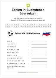 Neu Ein Kostenloses Arbeitsblatt Zur Fussball Wm 2018 In Russland Bei Dem Die Schuler Zahlen In Buchstaben Ubersetzen Und So Di Wm 2018 Fussball Wm 2018 Lernen