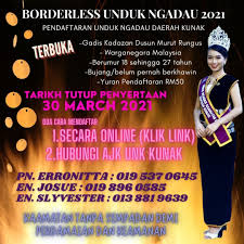 Sabah unduk ngadau finalists showcasing fashion with traditional design during unduk ngadau sodop pointutunan 2021 here last night. Kdca Kunak Borderless Unduk Ngadau 2021 Pendaftaran ÙÙŠØ³Ø¨ÙˆÙƒ