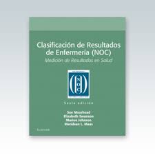 35 full pdf related to this paper. Clasificacion De Resultados De Enfermeria Noc Medicion De Resultados En Salud 6Âª Edicion 2018 Edimeinter