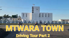 Mtwara town Driving Tour Part 2 - YouTube