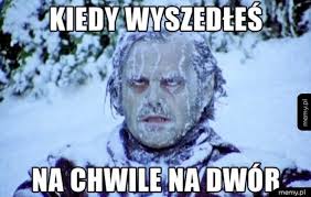 Nasza klasa the end is nigh! Zima Z Przymruzeniem Oka Czyli Zimowe Memy Najlepsze Smieszne Obrazki I Zdjecia Usmiechnij Sie Sztum Nasze Miasto