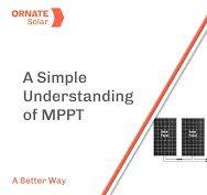 A Simple Understanding of MPPT (Maximum Power Point Tracker)