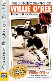 O'ree played as a winger for the boston bruins. The Autobiography Of Willie O Ree Hockey S Black Pioneer By Willie O Ree