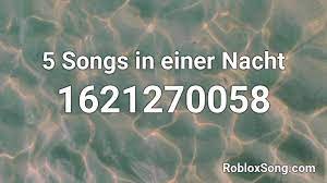 Some popular roblox music codes you may like. 5 Songs In Einer Nacht Roblox Id Roblox Music Codes