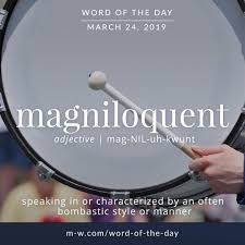 Merriam Webster On Instagram Magniloquent Is The Wordoftheday Dictionary Languagelearning Merri In 2020 Unique Words Definitions Unusual Words Uncommon Words