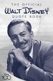 The Official Walt Disney Quote Book von Walt Disney