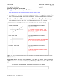 A worksheet that requires the pupils to construct their own graphs of motion, and answers questions about them. Answer The Following In Your Lab Book