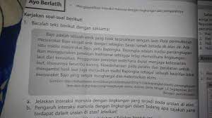 A Jelaskan Interaksi Manusia Dengan Lingkungan Yang Terjadi Pada Uraian Di Atas B Pengaruh Brainly Co Id
