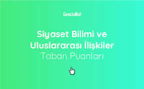 Bu bölümde, uluslararası ilişkiler alanında uzmanlar yetiştirilir. Siyaset Bilimi Ve Uluslararasi Iliskiler Taban Puanlari 2020 Ea Iliskiler Tabata Universite