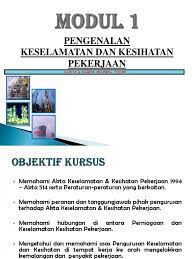 Keselamatan dan kesihatan pekerjaan (osha). Modul 1 Pengenalan Keselamatan Dan Kesihatan Pekerjaan