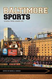 To better serve customers and support associates, we've adjusted our store operating hours. Amazon Com Baltimore Sports Stories From Charm City Sport Culture And Society Ebook Nathan Daniel A Kindle Store