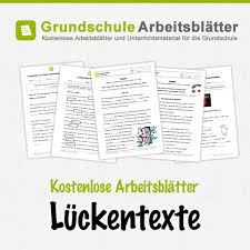 Eltern können die übungsblätter zum lernen in der freizeit und zum trainieren in problemfächern verwenden. Luckentexte Kostenlose Arbeitsblatter
