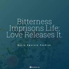 35 Bitterness Quotes Quoteish Bitterness Quotes Inspirational Quotes With Images Heartfelt Quotes