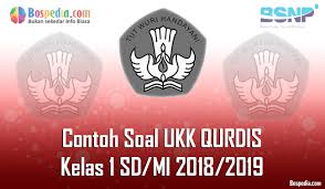 Lengkap Contoh Soal Ukk Qurdis Kelas 1 Sd Mi 2020 2021 Bospedia