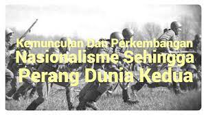 Kemunculan dan perkembangan nasionalisme di asia tenggara. Kemunculan Dan Perkembangan Nasionalisme Sehingga Perang Dunia Kedua Mybelajar