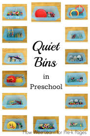 Getting The Most From Quiet Bins Pre K Pages Preschool Activities Preschool Fun Preschool Classroom