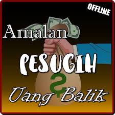 Dan kenapa bisa untuk mencari uang. Download Amalan Pesugih Uang Balik Ampuh Lengkap Free For Android Amalan Pesugih Uang Balik Ampuh Lengkap Apk Download Steprimo Com