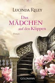 View the profiles of people named lucinda riley. Das Madchen Auf Den Klippen Von Lucinda Riley Als Taschenbuch Portofrei Bei Bucher De