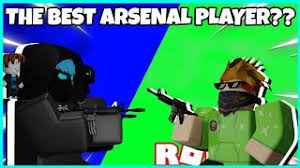 Today, i 1v1 the best player in arsenal! Top 10 Best Arsenal Players Updated January 2021 Roblox Youtube