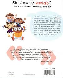 Voyant qu'il ne réagit pas, elle. Et Si On Se Parlait Le Petit Livre Pour Aider Andrea Bescond Livres Furet Du Nord