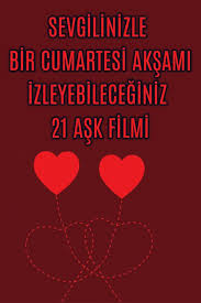 Sevgilinizle Bir Cumartesi Aksami Izleyebileceginiz 21 Ask Filmi Film Romantik Seyler Romantik Filmler