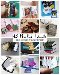 Diy 12 Favorite Miniature Book Tutorials Mini Diy Books Have Diy Book Mini Books Diy Handmade Books