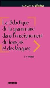 La Didactique De La Grammaire Dans L Enseignement Du Francais Et Des Langues Editions Didier Didactique La Grammaire Grammaire