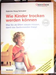 Kinder, so zeigten große vergleichsstudien in den 1990er jahren, werden nicht früher sauber oder trocken, wenn sie früher aufs töpfchen gesetzt werden. Wie Kinder Trocken Werden Konnen Gabriele Haug Schnabel Buch Gebraucht Kaufen A02kft1a01zzo