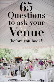 65 Questions To Ask Your Wedding Venue Before You Book Bridal Musings Wedding Blog Wedding Planning Advice Bridal Musings Wedding Blog Practical Wedding
